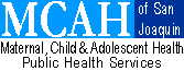 Maternal, Child and Adolescent Health of San Joaquin County